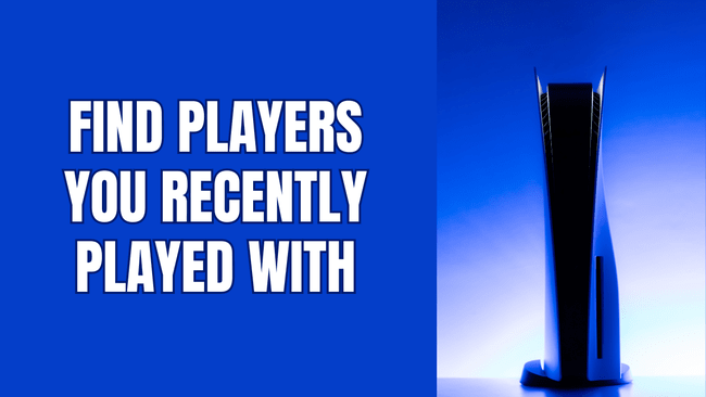 How to find players on the PS5 you recently played with