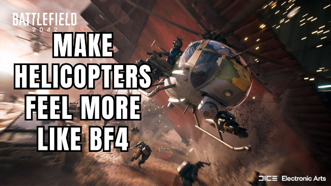 How to make helicopters in Battlefield 2042 feel more like BF4