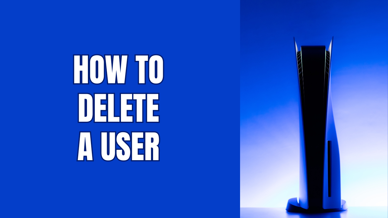 How to delete a user from your PS5 (step by step)