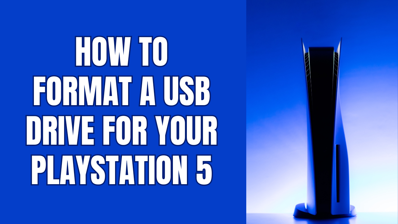 How to format a USB drive for your PS5 on a PC (step by step)